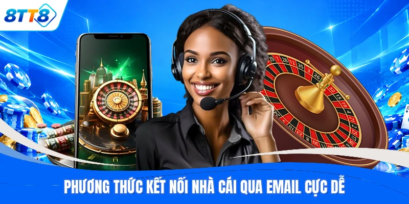 Phương thức kết nối nhà cái qua email cực dễ