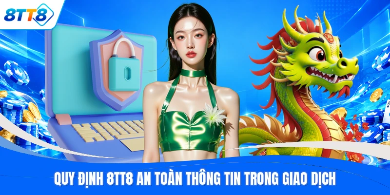 Quy định 8TT8 an toàn thông tin trong giao dịch