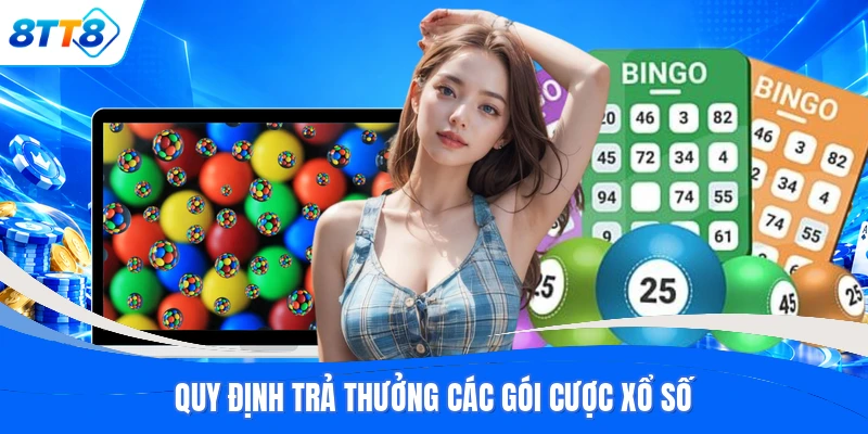 Quy định trả thưởng các gói cược xổ số