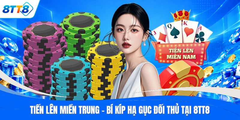 Tiến Lên Miền Trung