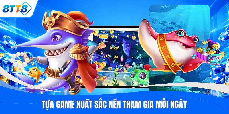 Tựa game xuất sắc nên tham gia mỗi ngày